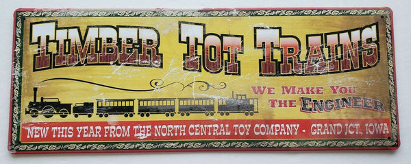 Timber Tot Trains  Ohio Wholesale Inc.16 x 6 Rustic Retro Metal Signs 26007