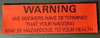 Vintage1990's Warning Smokers Orange Florescent Bumper Sticker Decal