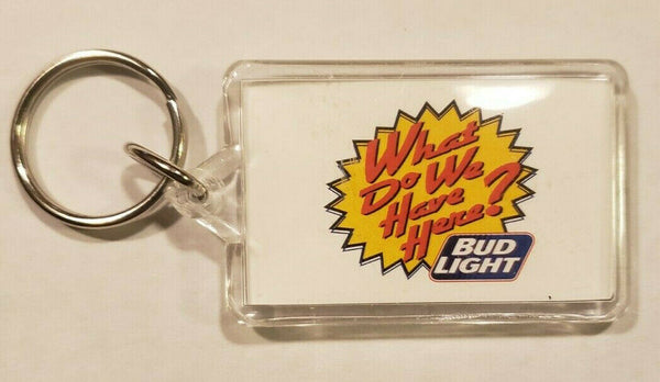 Vintage Budweiser Bud Light What Do We Have Here Keychain New