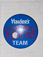 Hardee's Vintage Pinback Button 1991 Customer Focus Team