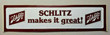 Vintage 1979 Rare 'Schlitz Makes It Great! " Bumper Sticker Milwaukee Wis.