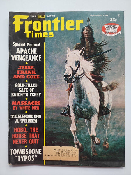 Frontier Times Vintage Magazine September, 1969 "Terror on a Train" M136