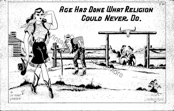 "Age Has Done What Religion Could Never Do" Vintage Comedy Postcard PC286