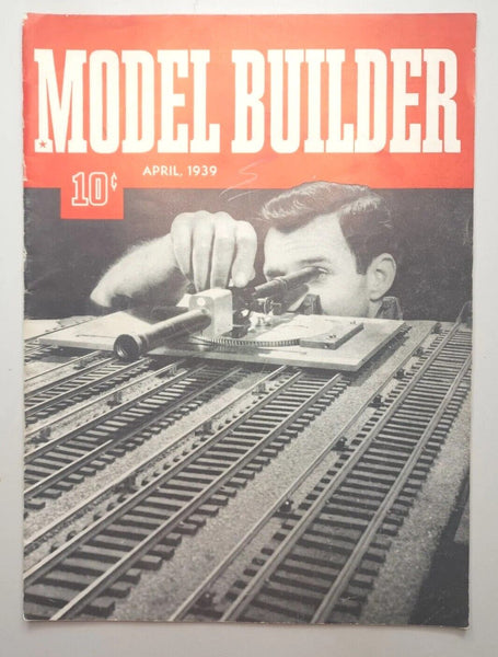 1939 Model Builder Magazine April Lionel Model Railroad Train Building M523